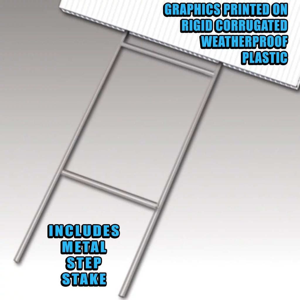 Yard Sign with Metal Step Stake K6688